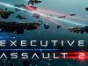 Executive Assault 2