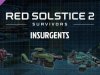 Red Solstice 2: Survivors - INSURGENTS [PT-BR]
