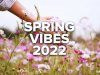 Spring Vibes (2022)