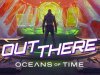 Out There: Oceans of Time [PT-BR]