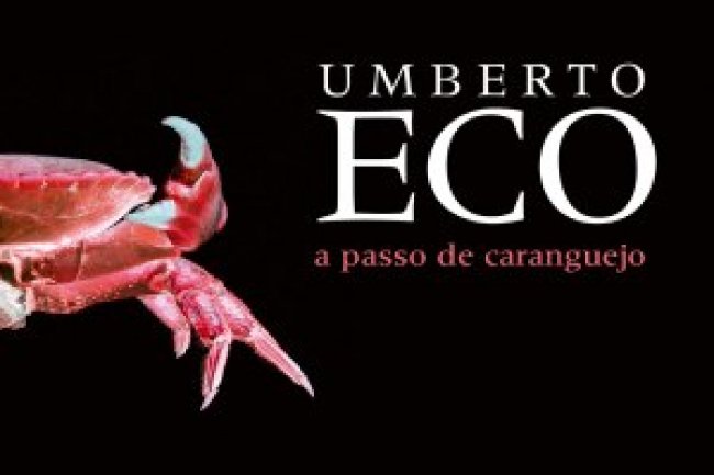 A Passo de Caranguejo - Umberto Eco