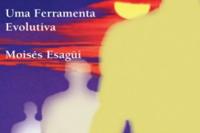 Projeção da Consciência: Uma Ferramenta Evolutiva - Moisés Esagüi