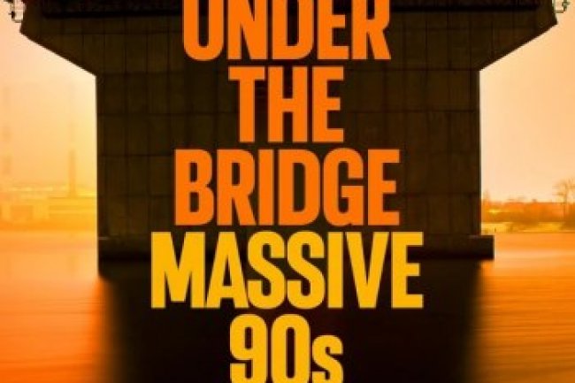 Under the Bridge - Massive 90s (2022)