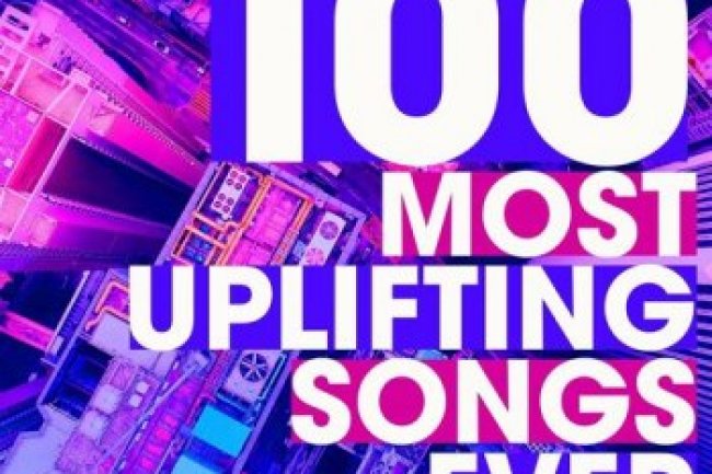 100 Most Uplifting Songs Ever (2022)