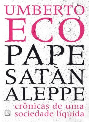 Pape Satàn Aleppe - Umberto Eco