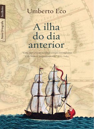 A Ilha do Dia Anterior - Umberto Eco