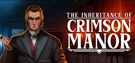 The Inheritance of Crimson Manor