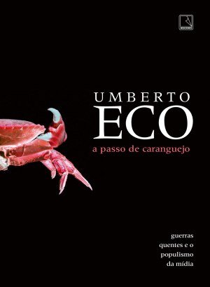 A Passo de Caranguejo - Umberto Eco