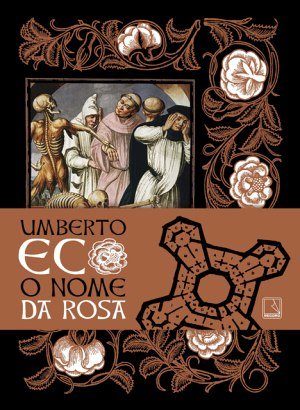 O Nome da Rosa - Umberto Eco