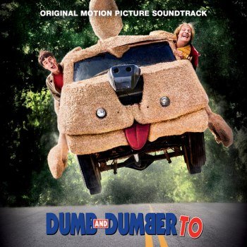 Dumb and Dumber To - Original Motion Picture Soundtrack (2014)