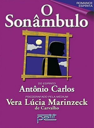 O Sonâmbulo - Vera Lúcia Marinzeck de Carvalho