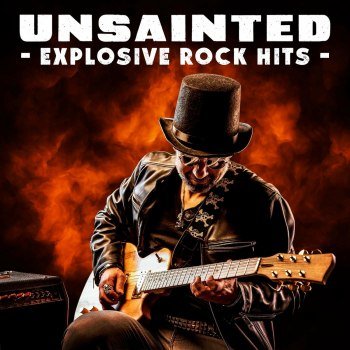 Unsainted: Explosive Rock Hits (2022)