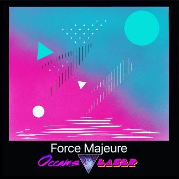 Occams Laser - Force Majeure (2016)