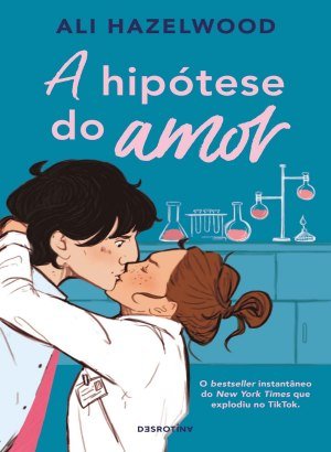 A Hipótese do Amor - Ali Hazelwood