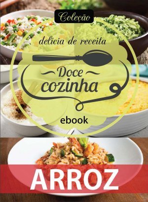 Coleção Delícia de Receita - Arroz