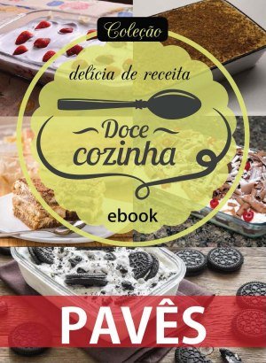 Coleção Delícia de Receita - Pavês