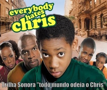 Trilha Sonora Todo Mundo Odeia O Chris (2020)