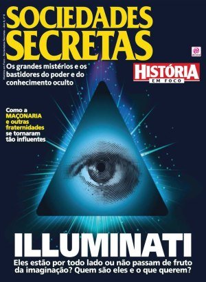 História em Foco - Sociedades Secretas Ed 8