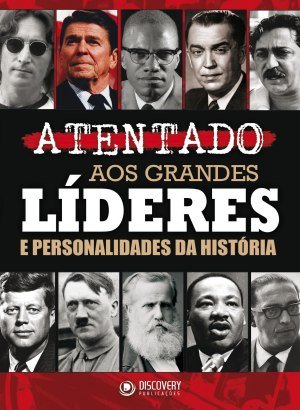 Atentado aos Grandes Líderes - Discovery Publicações