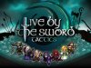 Live by the Sword: Tactics