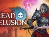Dread Delusion