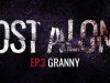 Lost Alone Ep.3 - Nonnina
