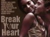 Break Your Heart 2 (2001)