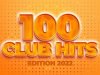 100 Club Hits - Edition 2022 (2022)