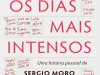Os Dias Mais Intensos - Rosangela Wolff Moro