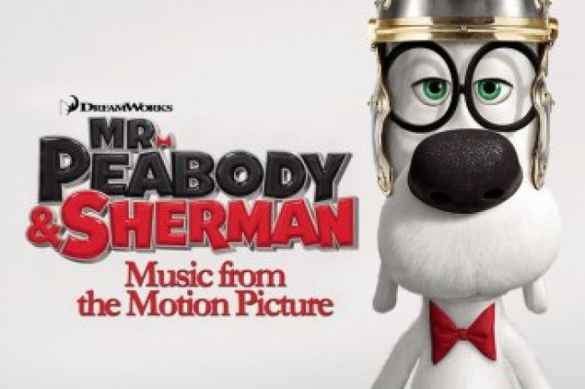 Mr. Peabody & Sherman - Music From The Motion Picture (2014)