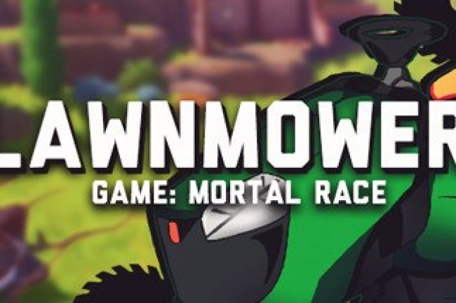 Lawnmower game: Mortal Race