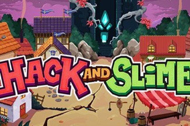 Hack and Slime