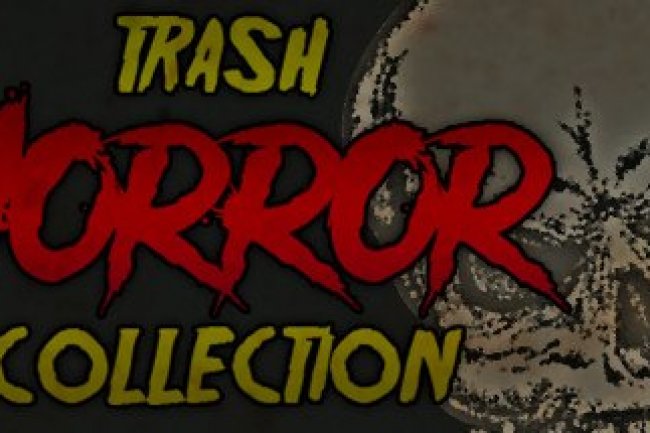 Trash Horror Collection