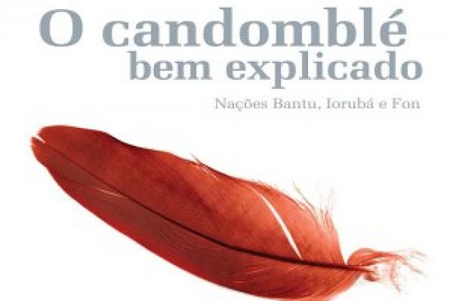 O Candomblé Bem Explicado - Odé Kileuy & Vera de Oxaguiã