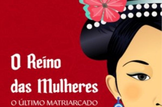 O Reino das Mulheres: O Último Matriarcado - Ricardo Coler