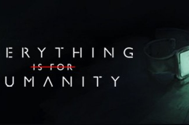 Everything Is For Humanity