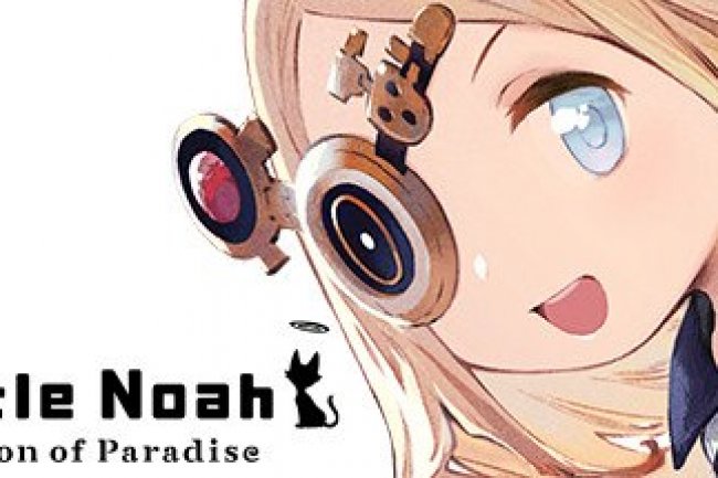 Little Noah: Scion of Paradise