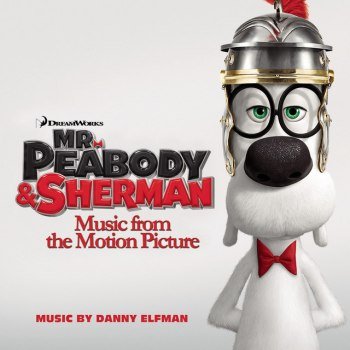 Mr. Peabody & Sherman - Music From The Motion Picture (2014)