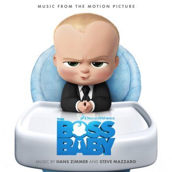 The Boss Baby - Music From The Motion Picture (2017)