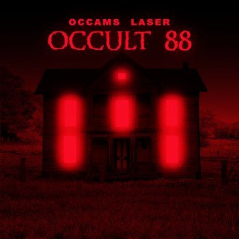 Occams Laser - Occult 88 (2018)