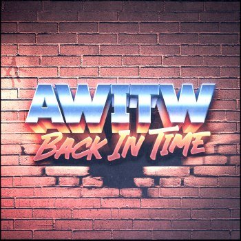 AWITW - Back In Time (2022)
