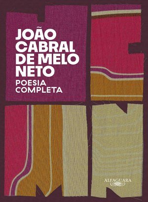 Poesia Completa - João Cabral de Melo Neto