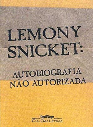 Lemony Snicket: Autobiografia Não Autorizada