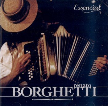 Renato Borghetti - Essencial (2012)