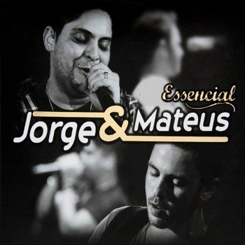 Jorge & Mateus - Essencial (2012)