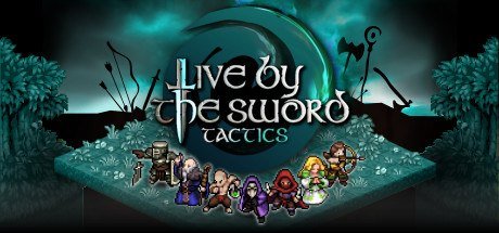 Live by the Sword: Tactics