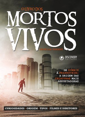 Discovery Publicações - O Livro dos Mortos Vivos