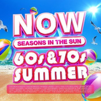 NOW That's What I Call A 60s & 70s Summer Seasons In The Sun (2022)