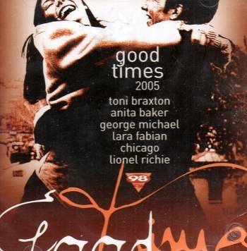Good Times (2005)