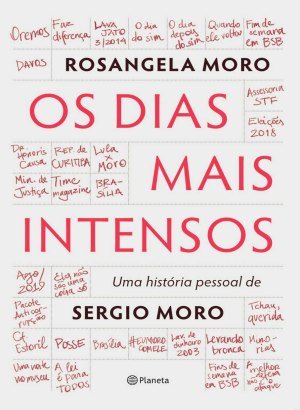 Os Dias Mais Intensos - Rosangela Wolff Moro